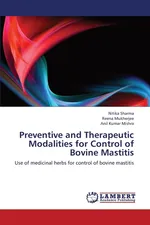 Preventive and Therapeutic Modalities for Control of Bovine Mastitis - Nitika Sharma