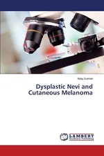 Dysplastic Nevi and Cutaneous Melanoma - Nilay Duman