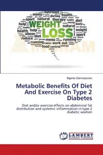 Metabolic Benefits Of Diet And Exercise On Type 2 Diabetes - Ifigenia Giannopoulou