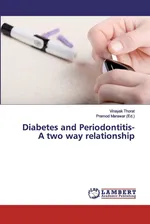Diabetes and Periodontitis- A two way relationship - Vinayak Thorat