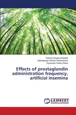 Effects of prostaglandin administration frequency, artificial insemina - Tadesse Gugssa Kebede