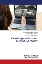 Dental age estimation methods-A review - Priyadarshini Chandramohan