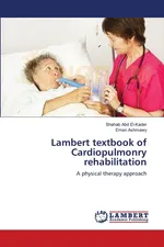 Lambert textbook of Cardiopulmonry rehabilitation - El-Kader Shehab Abd