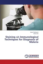 Staining V/S Immunological Techniques for Diagnosis of Malaria - Samir Pachpute