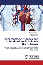 Hyperhomocysteinemia and Its Implications in Ischemic Heart Disease - Namrata Chhabra