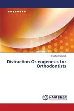 Distraction Osteogenesis for Orthodontists - Snigdha Pattanaik