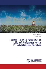 Health Related Quality of Life of Refugees with Disabilities in Zambia - Davie Mulenga