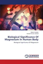 Biological Significance Of Magnesium In Human Body - Seema Gudden