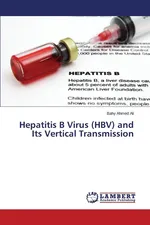 Hepatitis B Virus (HBV) and Its Vertical Transmission - Ali Bahy Ahmed