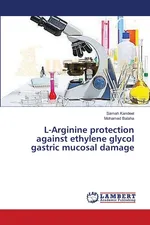 L-Arginine protection against ethylene glycol gastric mucosal damage - Samah Kandeel