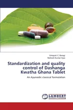 Standardization and Quality Control of Dashanga Kwatha Ghana Tablet - Umapati C. Baragi