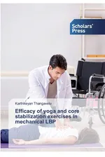 Efficacy of yoga and core stabilization exercises in mechanical LBP - Karthikeyan Thangavelu