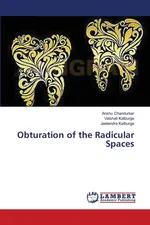 Obturation of the Radicular Spaces - Anshu Chandurkar