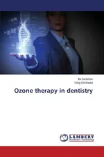 Ozone therapy in dentistry - Ilia Grohotov