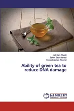 Ability of green tea to reduce DNA damage - Alharbi Naif Bani