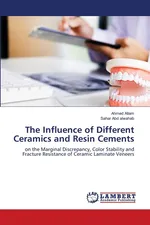 The Influence of Different Ceramics and Resin Cements - Ahmed Allam