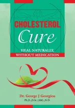 Cholesterol Cure - George John Georgiou