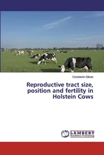 Reproductive tract size, position and fertility in Holstein Cows - Constantin Găvan