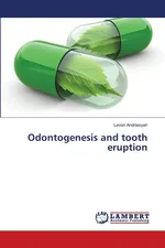Odontogenesis and tooth eruption - Levon Andriasyan
