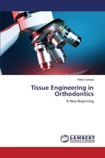 Tissue Engineering in Orthodontics - Ritika Kanwal