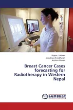 Breast Cancer Cases Forecasting for Radiotherapy in Western Nepal - Brijesh Sathian