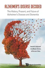 ALZHEIMER'S DISEASE DECODED - Ronald Sahyouni