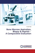 Bone Marrow Aspiration, Biopsy & Imprint - A Comparative Evaluation - Kuntal Patel