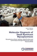 Molecular Diagnosis of Small Ruminant Mycoplasmosis - Hanif Ur Rahman