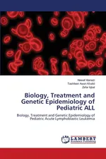 Biology, Treatment and Genetic Epidemiology of Pediatric ALL - Nawaf Alanazi
