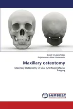 Maxillary Osteotomy - Deepti Virupakshappa