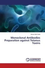 Monoclonal Antibodies Preparation against Tetanus Toxins - Ahmed Adel Seida