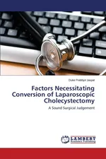 Factors Necessitating Conversion of Laparoscopic Cholecystectomy - Duke Prabhjot Jaspal