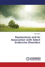 Haemostasis and its Association with Select Endocrine Disorders - Ashraf Mina