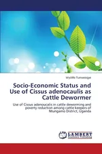 Socio-Economic Status and Use of Cissus adenocaulis as Cattle Dewormer - Wycliffe Tumwesigye