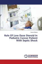 Role Of Low Dose Steroid In Pediatric Cancer Patient With Septic Shock - Yasser Elborai
