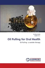 Oil Pulling for Oral Health - Smitha Amith