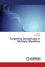 Targeting Autophagy in Multiple Myeloma - Yun Dai
