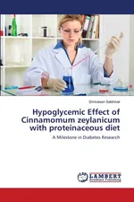 Hypoglycemic Effect of Cinnamomum zeylanicum with proteinaceous diet - Srinivasan Sakthivel
