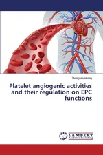 Platelet angiogenic activities and their regulation on EPC functions - Zhangsen Huang