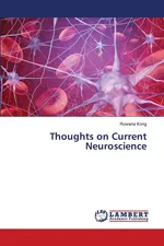 Thoughts on Current Neuroscience - Rowena Kong