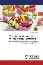 Paediatric Adherence to Antiretroviral Treatment - Desireé Michaels