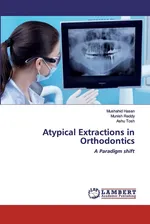 Atypical Extractions in Orthodontics - Mushahid Hasan