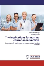The implications for nursing education in Namibia - Scholastika N. Iipinge