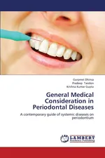 General Medical Consideration in Periodontal Diseases - Gurpreet Dhinsa