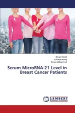 Serum MicroRNA-21 Level in Breast Cancer Patients - Eman Toraih