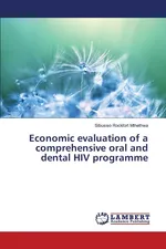Economic evaluation of a comprehensive oral and dental HIV programme - Sibusiso Rockfort Mthethwa