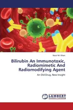 Bilirubin an Immunotoxic, Radiomimetic and Radiomodifying Agent - Nazir M. Khan