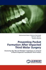 Preventing Pocket Formation After Impacted Third Molar Surgery - Motamedi Mohammad Hosein Kalantar