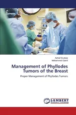 Management of Phyllodes Tumors of the Breast - Ashraf ELdeep
