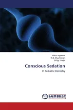 Conscious Sedation - Nikita Agrawal